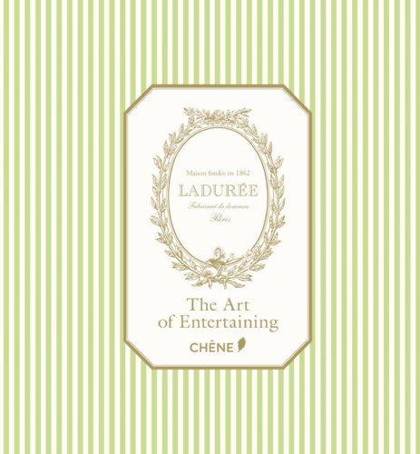 Laduree: Entertaining: Recipes, Ideas & Inspiration