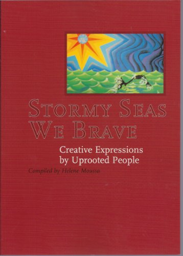 Stormy Seas We Brave: Creative Expressions by Uprooted People