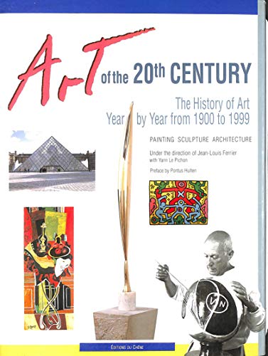 Art of the 20th Century: A Year by Year Chronicle of Painting,