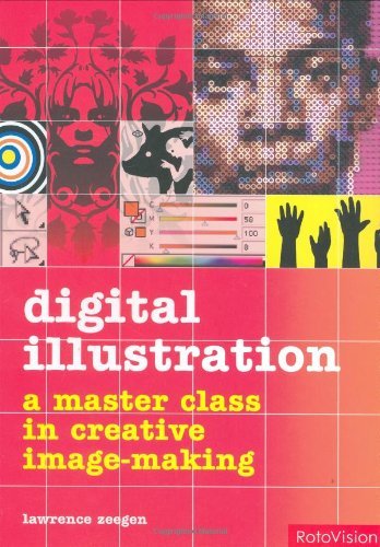 Digital Illustration: A Masterclass in Digital Image-Making