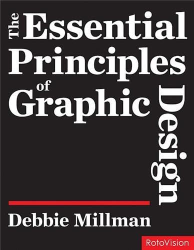 The Essential Principles of Graphic Design