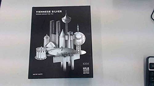 Viennese Silver - Modern Design 1780-1918