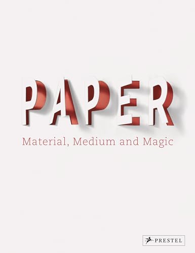 Paper: Material, Medium, Magic