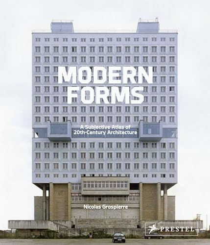 Modern Forms: A Subjective Atlas of 20th Century Architecture