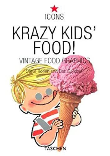 Krazy Kids' Food!: Vintage Food Graphics