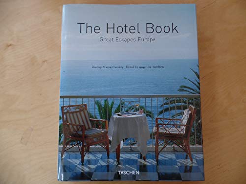 The Hotel Book: Great Escapes: Europe