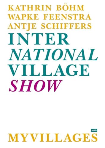 International Village Show: My Villages