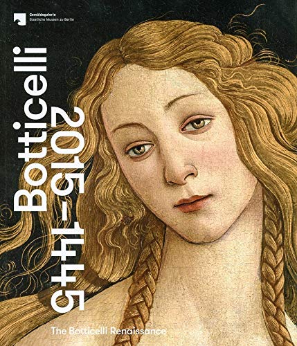 The Botticelli Renaissance: 2015-1445