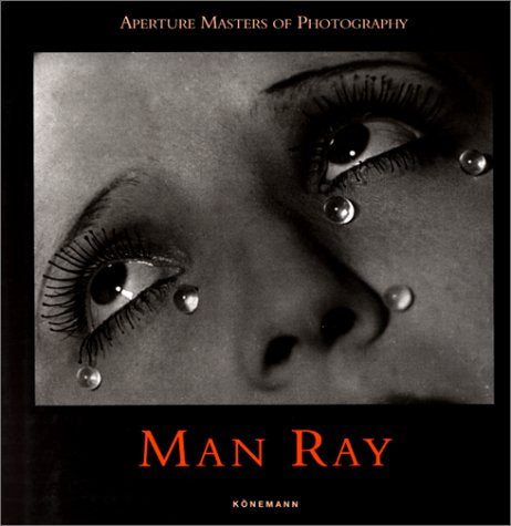 Aperture Masters: Man Ray