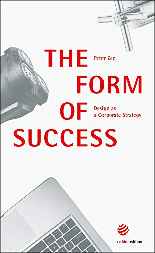 The Form of Success - Design as a Corporate Strategy