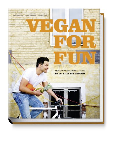 Vegan for Fun - Modern Vegetarian Cuisine