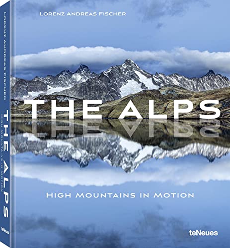 The Alps: High Mountains in Motion