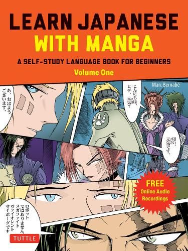 Learn Japanese with Manga Volume One: A Self-Study Language Book for Beginners - Learn to read, write and speak Japanese with manga comic strips! (free online audio): Volume 1