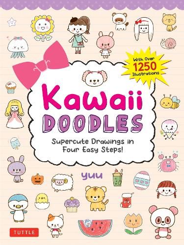 Kawaii Doodles: Supercute Drawings in Four Easy Steps (with over 1,250 illustrations)