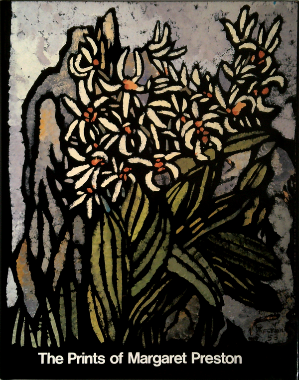 The Prints Of Margaret Preston: A Catalogue Raisonné