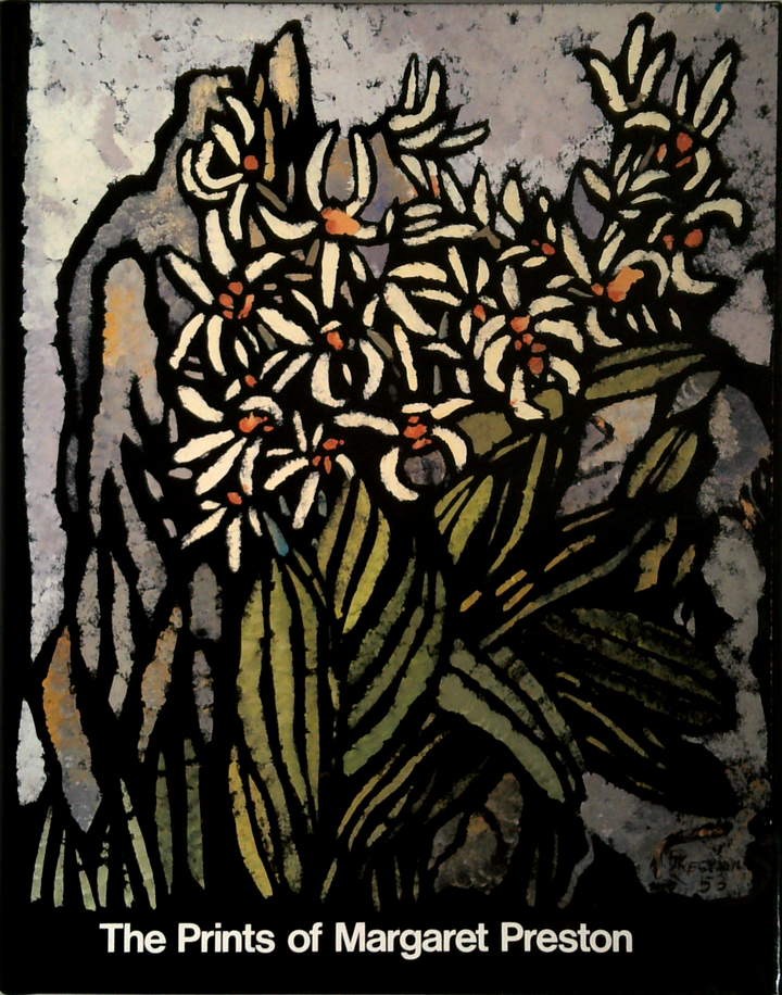 The Prints Of Margaret Preston: A Catalogue Raisonné