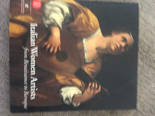 Italian Women Artists of the Renaissance and Baroque