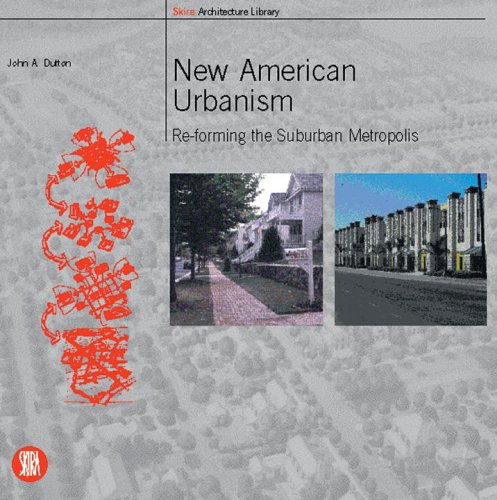 New American Urbanism: Re-Forming the