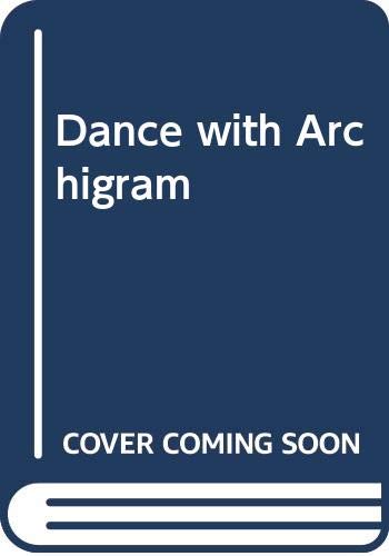 Dance with Archigram