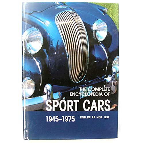The Complete Encyclopedia of Sports Cars: Classic Era