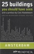 25 Buildings You Should Have Seen: Amsterdam