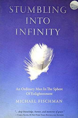 Stumbling into Infinity: An Ordinary Man in the Sphere of Enlightenment