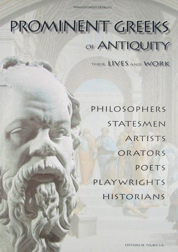 Prominent Greeks of Antiquity: Their Lives & Work