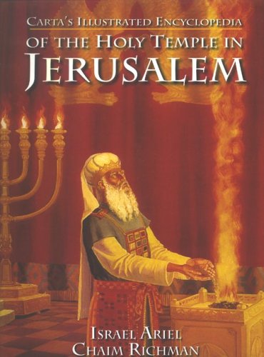 Illustrated Encyclopadeia of the Holy Temple in Jerusalem