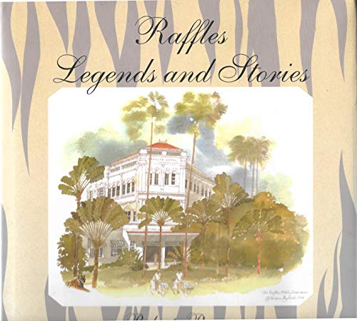 Raffles Legends and Stories