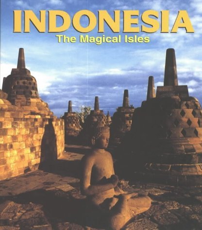 Indonesia: The Magical Isles