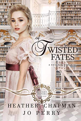 Of Twisted Fates (Kinsley Sisters)
