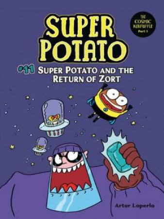 Super Potato and the Return of Zort: Book 11