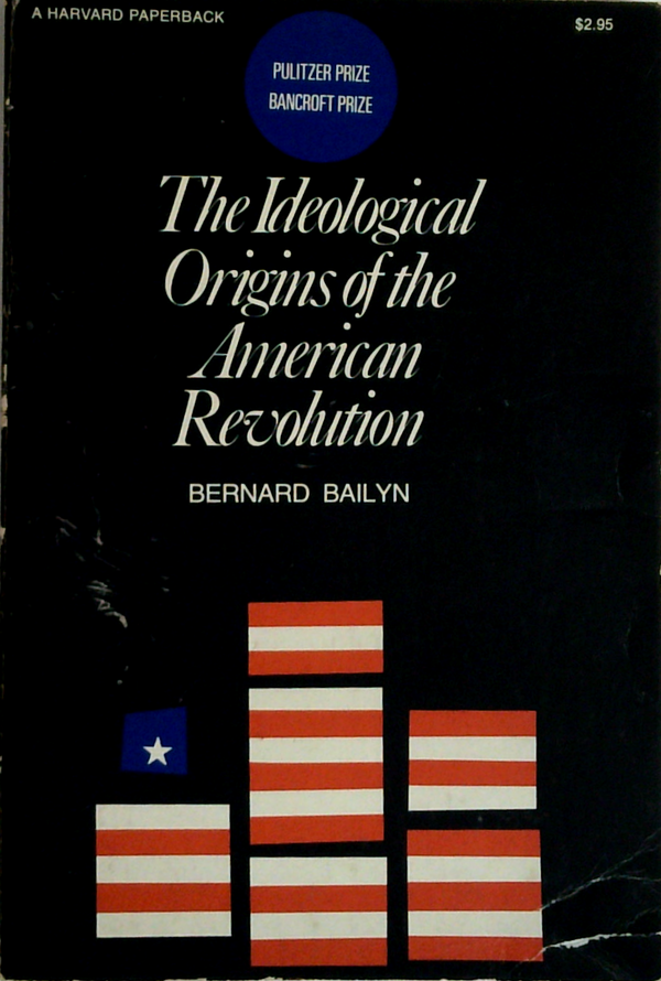 The Ideological Origins Of The American Revolution