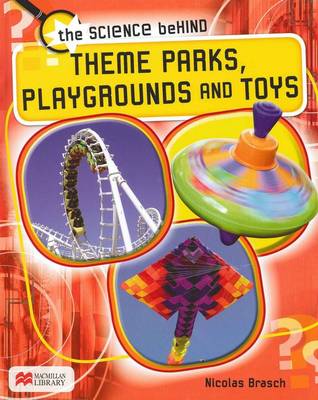 Theme Parks, Playgrounds and Toys