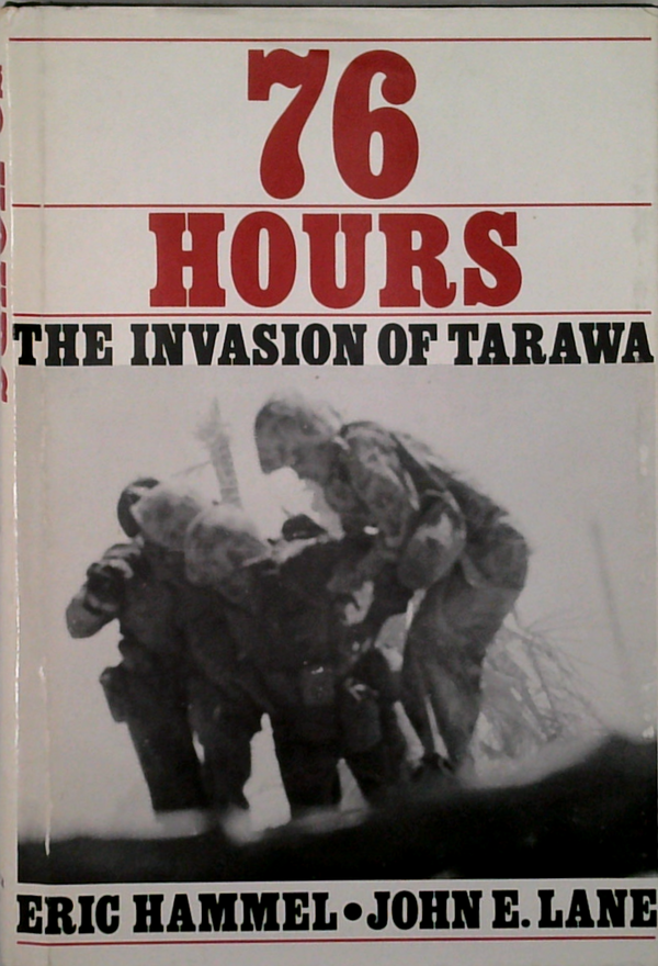 76 Hours: The Invasion Of Tarawa