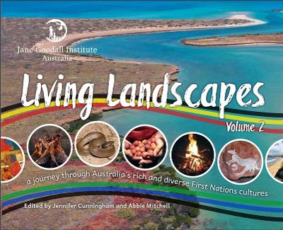 Living Landscapes Vol. 2: A Journey Through Australia's Rich and