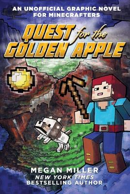 Quest for the Golden Apple (An Unofficial Graphic Novel for
