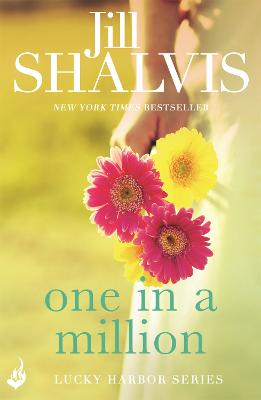 One in a Million: Another sexy and fun romance from Jill Shalvis!