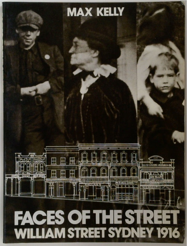 Faces of the Street: William Street Sydney (SIGNED)