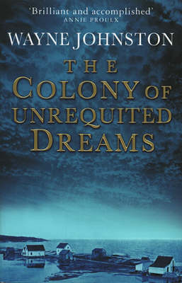 The Colony of Unrequited Dreams