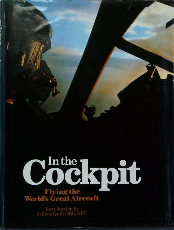 In The Cockpit: Flying The World's Great Aircraft