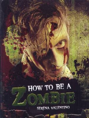 How To Be A Zombie