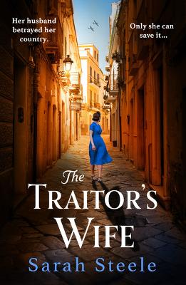 The Traitor's Wife: Heartbreaking WW2 historical fiction with an