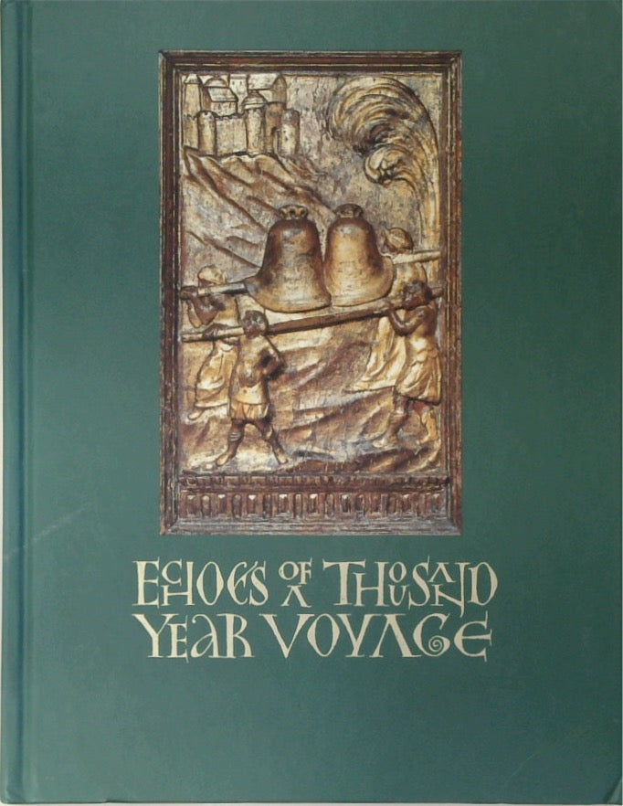 ECHOES OF A THOUSAND YEAR VOYAGE