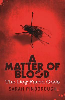 A Matter Of Blood: The Dog-Faced Gods Book One
