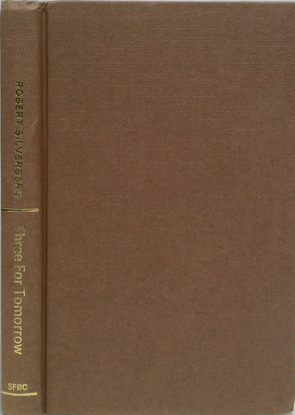 Three For Tomorrow: Three Original Novellas Of Science Fiction