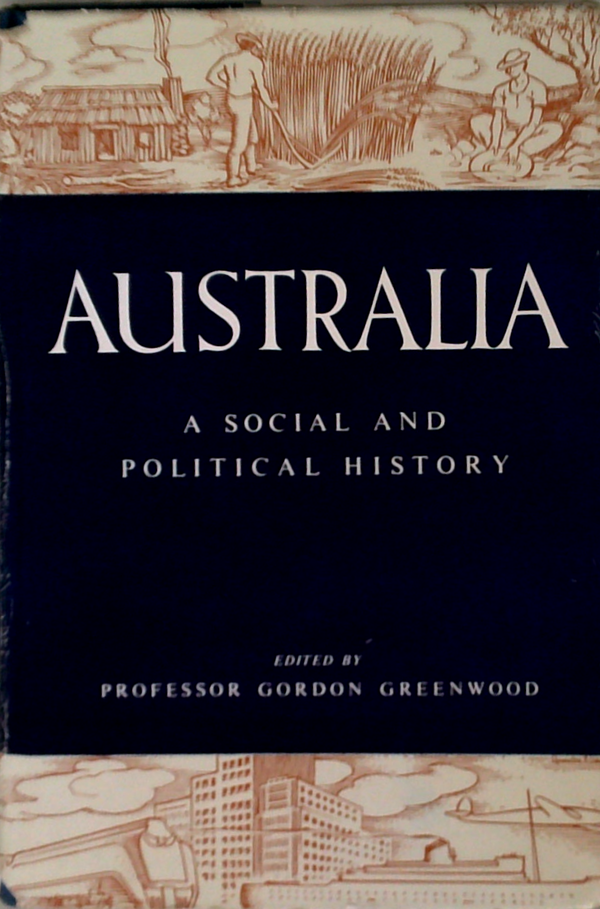 Australia: A Social And Political History