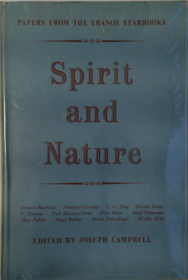 Spirit And Nature: Papers From The Eranos Yearbooks