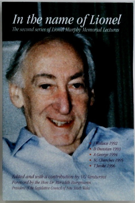 In the Name of Lionel: The Second Series of Lionel Murphy Memorial Lectures