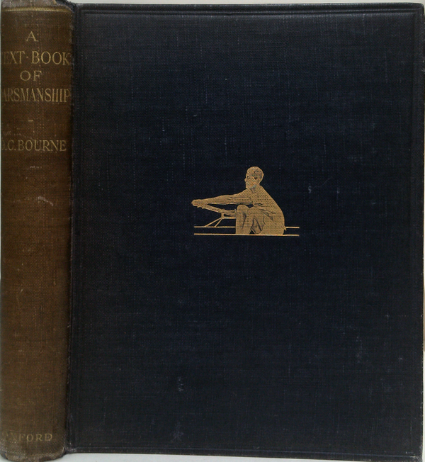 A Text-Book Of Oarsmanship: With An Essay On Muscular Action In Rowing